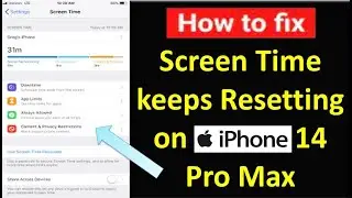 How to Fix Screen Time keeps Resetting on iPhone 14 Pro Max