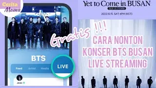 Cara nonton konser BTS Busan gratis via Live Streaming di Weverse - Cerita Mama #myBTStory
