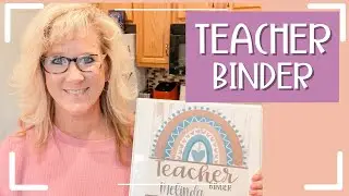 What To Include In A  TEACHER BINDER