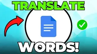 How to Translate Words in Google Docs