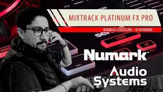 Numark Mixtrack Platinum FX con DJ Rodman