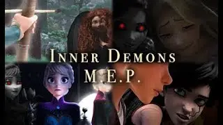(13+) Inner Demons - Non/Disney M.E.P.