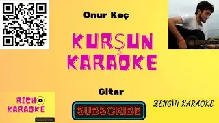Kurşun - Onur Koç (karaoke)/Lyrics/Sözleri/cover/fon müziği