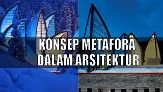 KONSEP METAFORA DALAM ARSITEKTUR