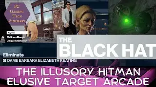 The Illusory Hitman Elusive Target Arcade Game Guide Walkthrough The  Twin Politician Blackhat