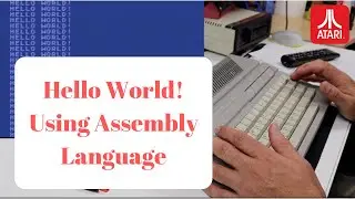 Hello World in Assembly on the Atari 6502