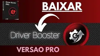 ✅Instalar Driver Booster 11 PRO 2024! Baixar Driver booster Versão Atual PRO✅