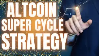 Altcoin Super Cycle Strategy 2021
