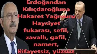 Cumhurbaşkanı Erdoğan Kemal Kılıçdaroğlu'na Hakaret Yağdırdı Ak parti grup toplantısı 23.11.2022