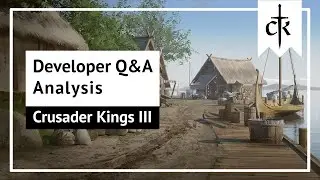 CK3 FAQ Analysis: General Questions, Dynasties And Houses