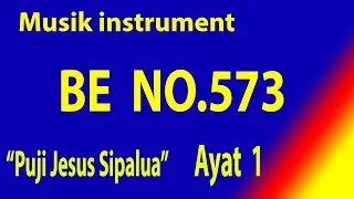 Buku Ende (BE) NO.573 PUJI JESUS SIPALUA (Holan Ayat 1)