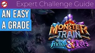 An Easy A Grade - Monster Train Homework Expert Challenge Guide