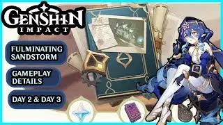 Fulminating Sandstorm Event Guide & Gameplay Day 2 & Day 3 ‡ Genshin Impact ‡