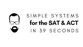 Systems of Equations in 39 Seconds - QUICK SAT/ACT MATH SERIES