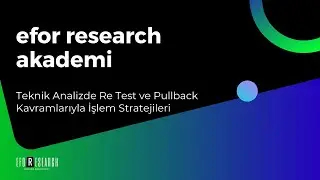 Teknik Analizde Re Test ve Pullback Kavramlarıyla İşlem Stratejileri