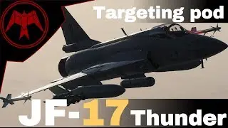 DCS JF-17 Thunder WMD7 Targeting Pod Tutorial