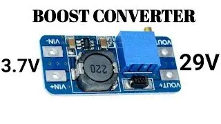 How boost converter work | Dc to Dc 3.7V to 30V converter | Electro Fever