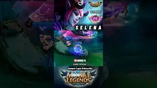 SELENA #shorts #trandingshorts #mobilelegends #selena #buildselena #mlbbcreatorcamp #fyp