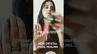 REIKI CRYSTAL ANGEL OPEN INTENTION HEALING 🙌😇 #healingsouls #reikihealing #reiki #crystalhealing