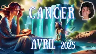 #CANCER ♋️ AVRIL 2025 | Clarification d'une situation où d'un état d'esprit inconfortable.