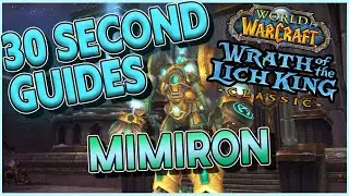 Mimiron - Ulduar - 30 Second Guides