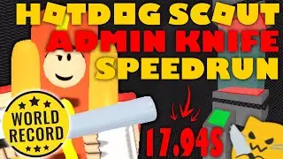 KAT Admin Knife Speedrun Hotdog Scout (Old World Record)