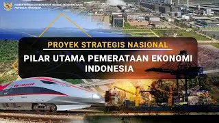 [VidEkon] - PSN: Pilar Utama Pemerataan Ekonomi Indonesia