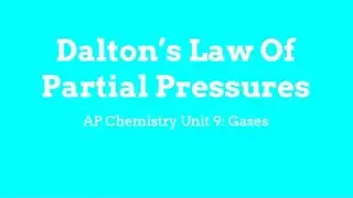 AP Chemistry: Dalton's Law of Partial Pressure