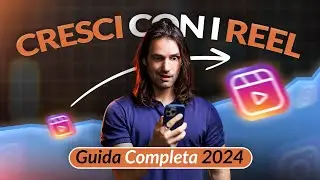 Esplodi su Instagram con i Reels nel 2024: guida completa