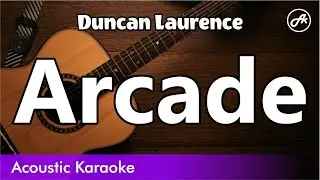 Duncan Laurence - Arcade (SLOW karaoke acoustic)