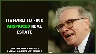 Warren Buffett Doesn't Invest in Real Estate (2002)