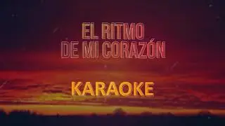 Grupo 5, El ritmo de mi corazón - KARAOKE