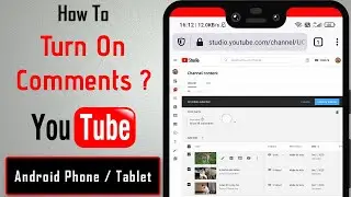 How To Turn on Comments on YouTube using Android Phone