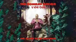 The Bombay Royale - The River (Instrumental)