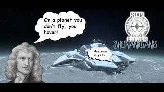Star Citizen Shenanigans