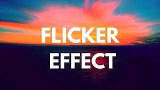 Wondershare Filmora: How to add Flicker Effect?