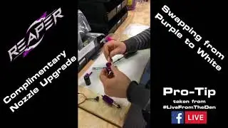 REAPER Nozzle Upgrade Tutorial