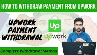 How To Withdraw Payment From Upwork to Payoneer & Bank Account - Complete method