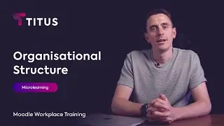 Moodle Workplace Walkthrough: Organisation Structure