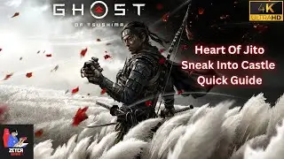Ghost Of Tsushima Heart of Jito Sneak into Castle Quick Quide Pc 2024 | Zetca Gaming | PC Gamer |