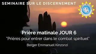 Séminaire sur le discernement JOUR 6