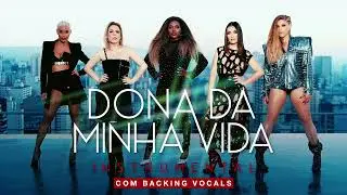 [Instrumental c/ BACKING VOCALS] Dona da Minha Vida - Rouge