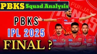 Punjab Kings Team 2025 || PBKS Squad Analysis || Punjab की Playing11 ये होगी || IPL 2025 top 4