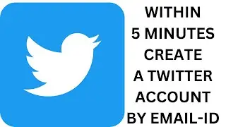 Create Twitter account within 5minuts by EMAIL-ID