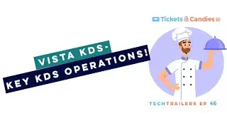 TechTrailers - E46 - Vista KDS – Key KDS Operations! 👨🏼‍🍳🖥️🍔.