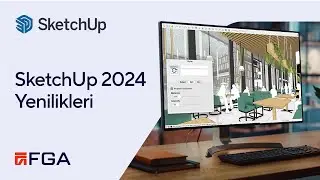SketchUp 2024 Yenilikler Webinarı