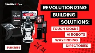 Revolutionizing Building Solutions: Touch Kiosks, AI Robots, Wayfinding, Directories by Brand M3dia