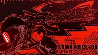CLOWN KILLS YOU (Hank Gameover) - FNF: ANTIPATHY OST