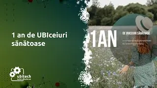 1 an de UBIceiuri sănătoase