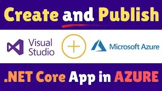 Create and Publish ASP.Net Core 5.0 Web Application to Azure from Visual Studio